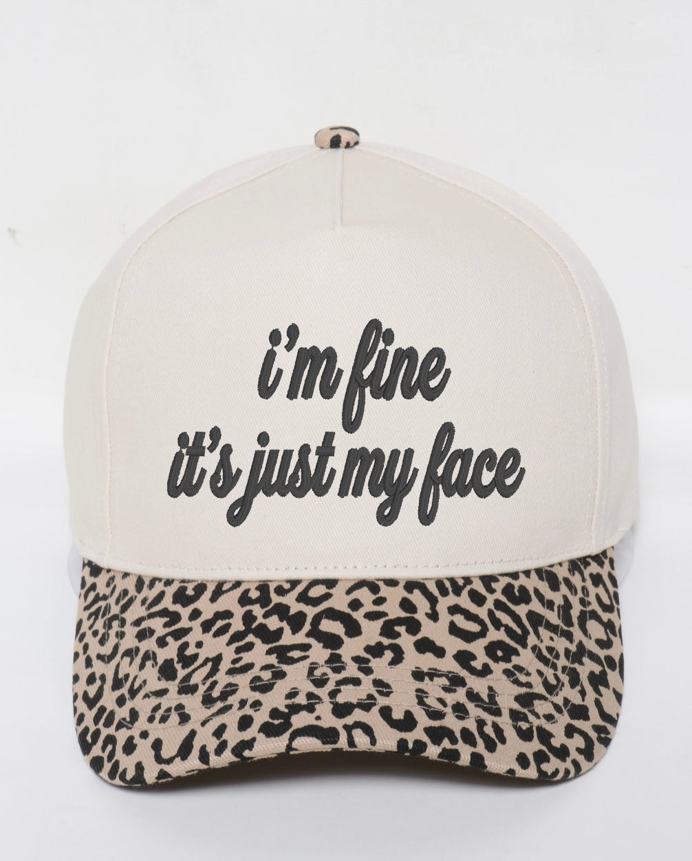 I'm fine its just my face